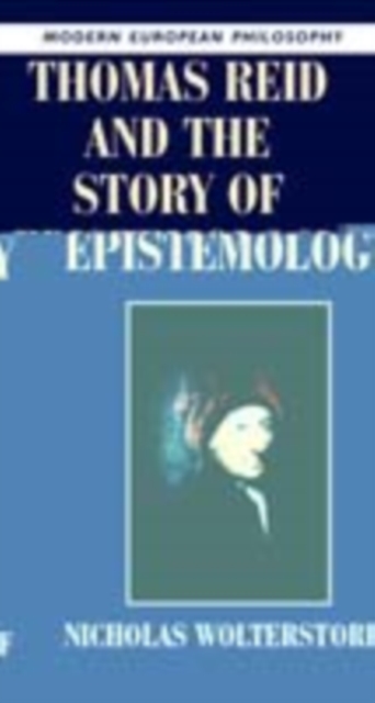 Thomas Reid and the Story of Epistemology, PDF eBook