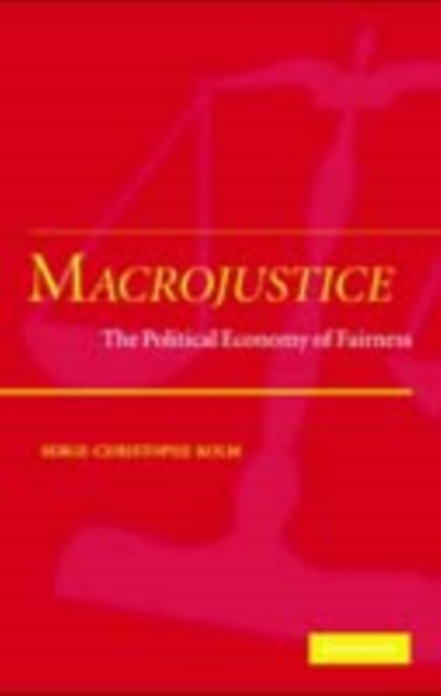 Macrojustice : The Political Economy of Fairness, PDF eBook