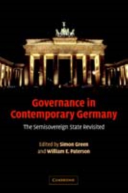 Governance in Contemporary Germany : The Semisovereign State Revisited, PDF eBook