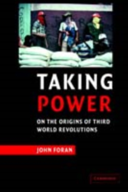 Taking Power : On the Origins of Third World Revolutions, PDF eBook