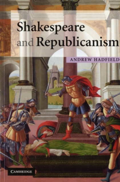 Shakespeare and Republicanism, PDF eBook