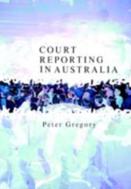 Court Reporting in Australia, PDF eBook