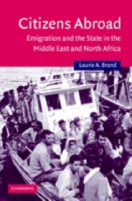 Citizens Abroad : Emigration and the State in the Middle East and North Africa, PDF eBook