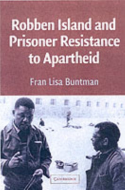Robben Island and Prisoner Resistance to Apartheid, PDF eBook