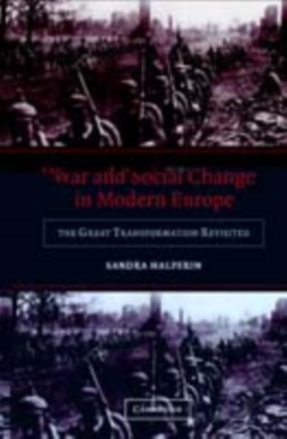 War and Social Change in Modern Europe : The Great Transformation Revisited, PDF eBook