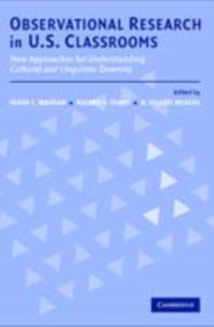 Observational Research in U.S. Classrooms : New Approaches for Understanding Cultural and Linguistic Diversity, PDF eBook