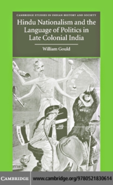 Hindu Nationalism and the Language of Politics in Late Colonial India, PDF eBook