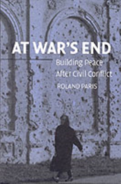 At War's End : Building Peace after Civil Conflict, PDF eBook