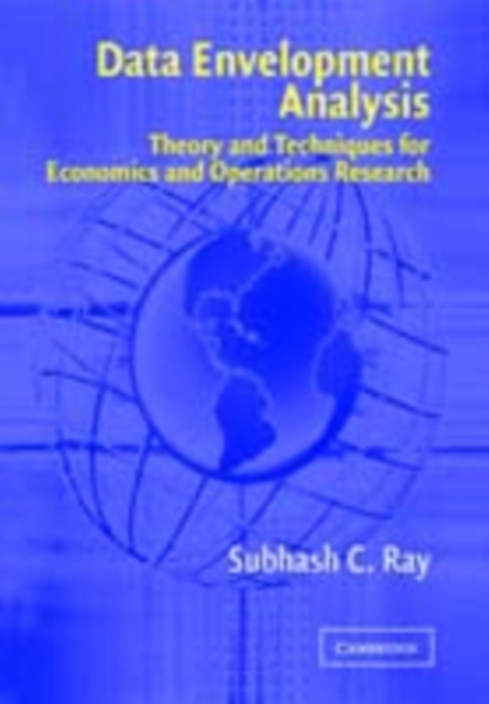 Data Envelopment Analysis : Theory and Techniques for Economics and Operations Research, PDF eBook