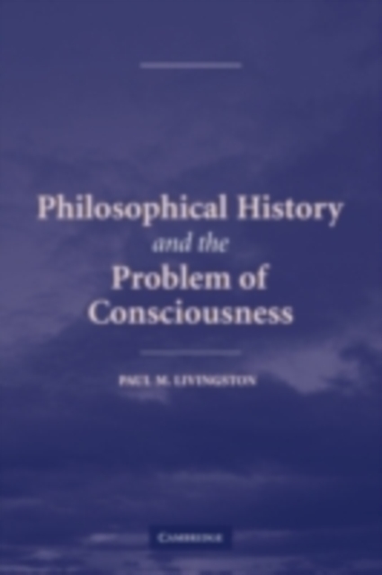 Philosophical History and the Problem of Consciousness, PDF eBook