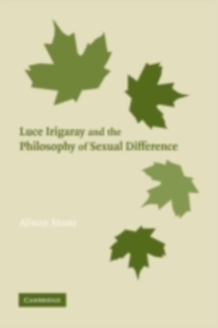 Luce Irigaray and the Philosophy of Sexual Difference, PDF eBook