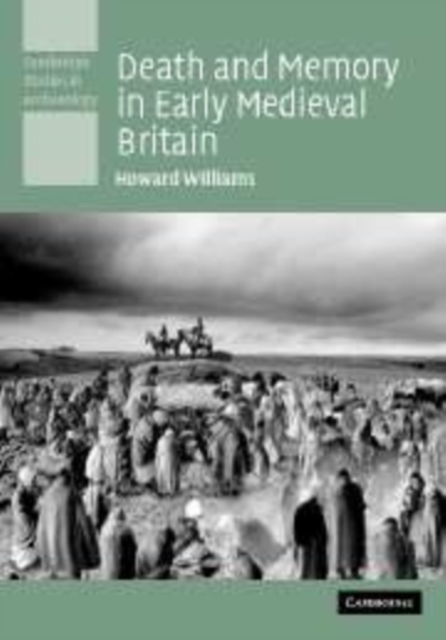 Death and Memory in Early Medieval Britain, PDF eBook