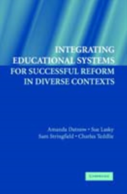 Integrating Educational Systems for Successful Reform in Diverse Contexts, PDF eBook