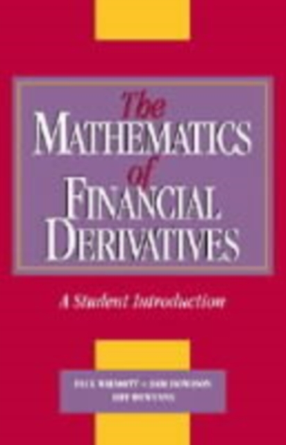Mathematics of Financial Derivatives : A Student Introduction, PDF eBook