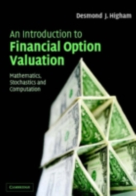 Introduction to Financial Option Valuation : Mathematics, Stochastics and Computation, PDF eBook