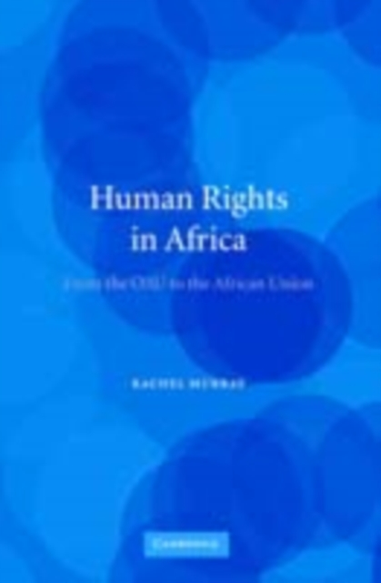Human Rights in Africa : From the OAU to the African Union, PDF eBook