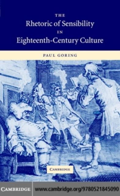 Rhetoric of Sensibility in Eighteenth-Century Culture, PDF eBook