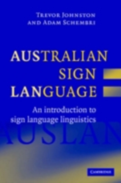 Australian Sign Language (Auslan) : An introduction to sign language linguistics, PDF eBook