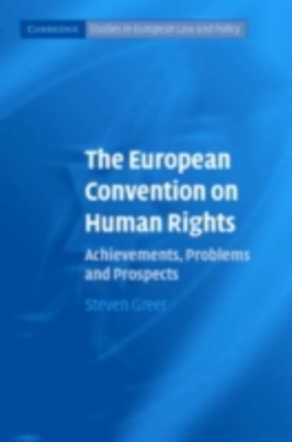 European Convention on Human Rights : Achievements, Problems and Prospects, PDF eBook
