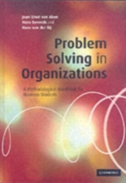 Problem Solving in Organizations : A Methodological Handbook for Business Students, PDF eBook