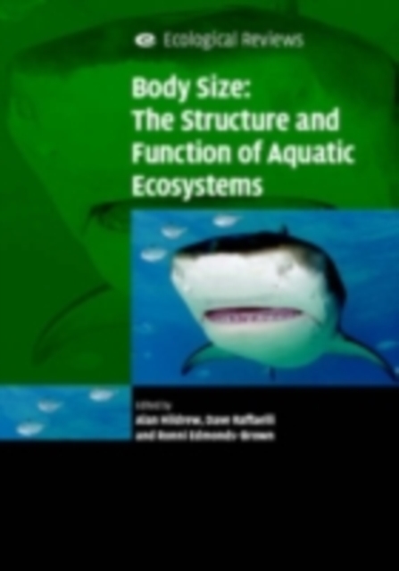 Body Size: The Structure and Function of Aquatic Ecosystems, PDF eBook