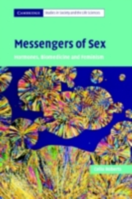 Messengers of Sex : Hormones, Biomedicine and Feminism, PDF eBook