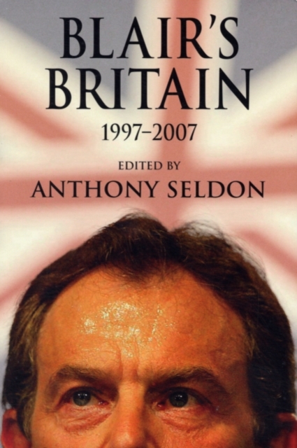 Blair's Britain, 1997–2007, PDF eBook