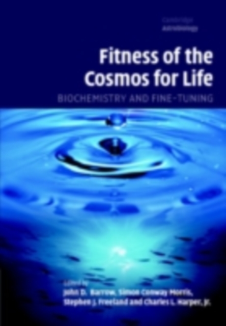 Fitness of the Cosmos for Life : Biochemistry and Fine-Tuning, PDF eBook