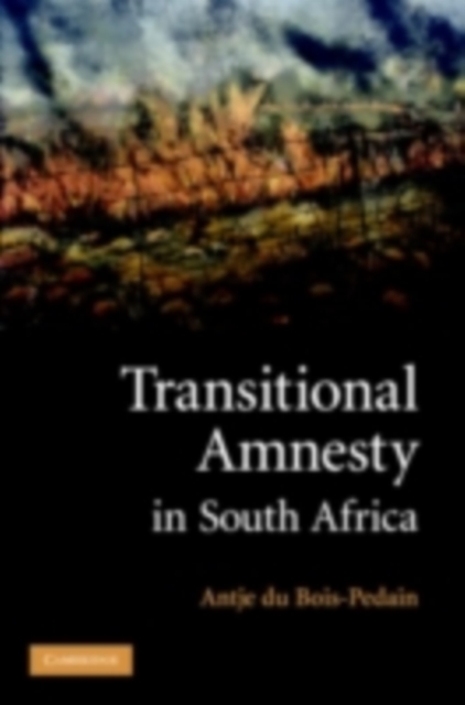 Transitional Amnesty in South Africa, PDF eBook