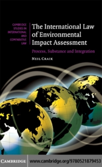 International Law of Environmental Impact Assessment : Process, Substance and Integration, PDF eBook