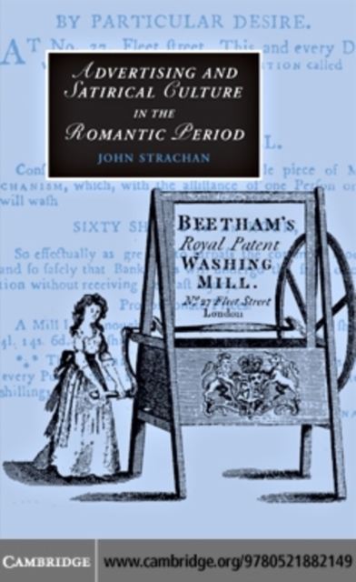 Advertising and Satirical Culture in the Romantic Period, PDF eBook