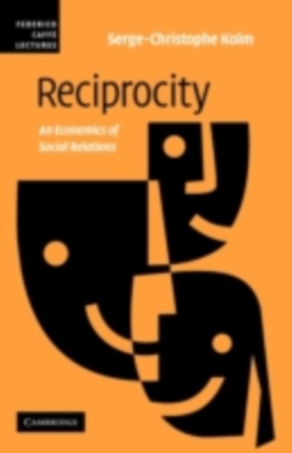 Reciprocity : An Economics of Social Relations, PDF eBook