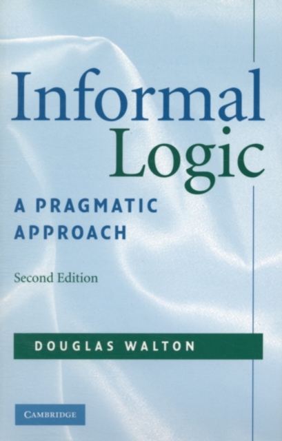 Informal Logic : A Pragmatic Approach, PDF eBook