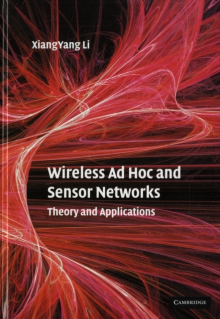 Wireless Ad Hoc and Sensor Networks : Theory and Applications, PDF eBook