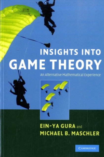 Insights into Game Theory : An Alternative Mathematical Experience, PDF eBook