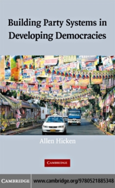 Building Party Systems in Developing Democracies, PDF eBook