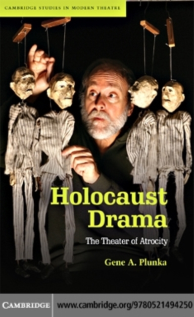 Holocaust Drama : The Theater of Atrocity, PDF eBook