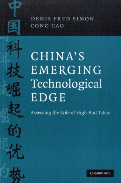 China's Emerging Technological Edge : Assessing the Role of High-End Talent, PDF eBook
