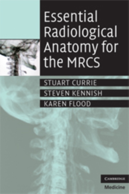 Essential Radiological Anatomy for the MRCS, PDF eBook
