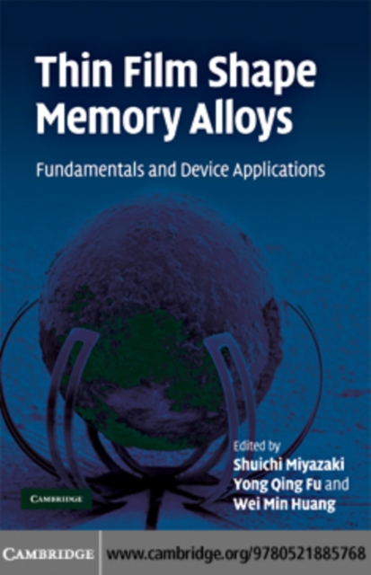 Thin Film Shape Memory Alloys : Fundamentals and Device Applications, PDF eBook