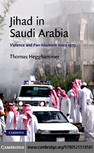 Jihad in Saudi Arabia : Violence and Pan-Islamism since 1979, PDF eBook
