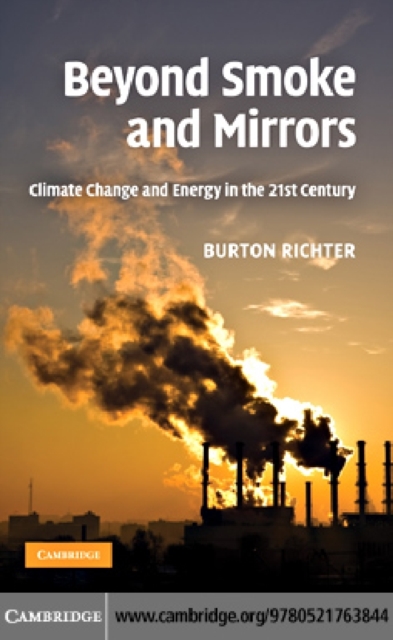 Beyond Smoke and Mirrors : Climate Change and Energy in the 21st Century, PDF eBook