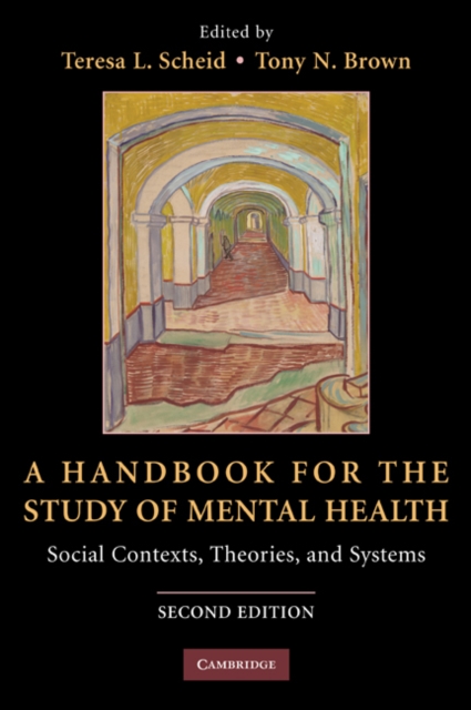 A Handbook for the Study of Mental Health : Social Contexts, Theories, and Systems, EPUB eBook