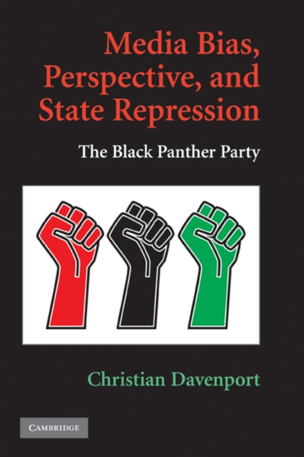 Media Bias, Perspective, and State Repression : The Black Panther Party, EPUB eBook