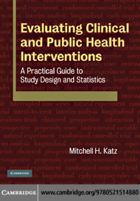 Evaluating Clinical and Public Health Interventions : A Practical Guide to Study Design and Statistics, PDF eBook