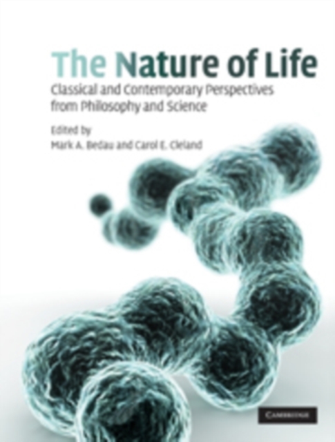 Nature of Life : Classical and Contemporary Perspectives from Philosophy and Science, PDF eBook