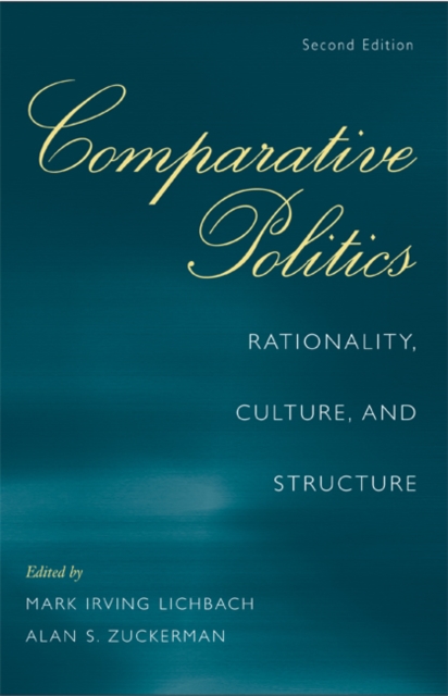 Comparative Politics : Rationality, Culture, and Structure, EPUB eBook