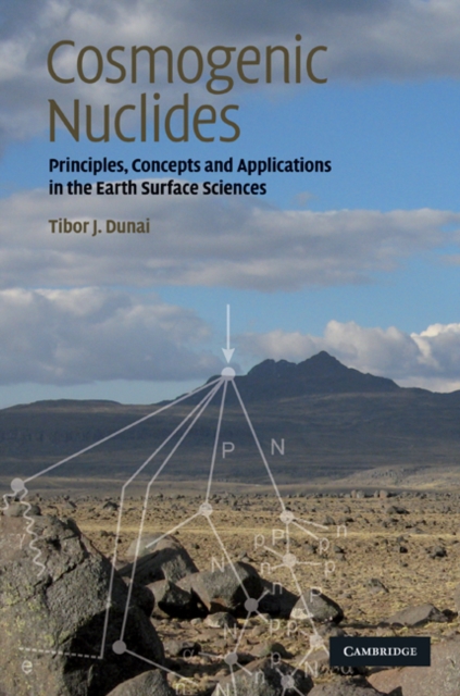 Cosmogenic Nuclides : Principles, Concepts and Applications in the Earth Surface Sciences, EPUB eBook