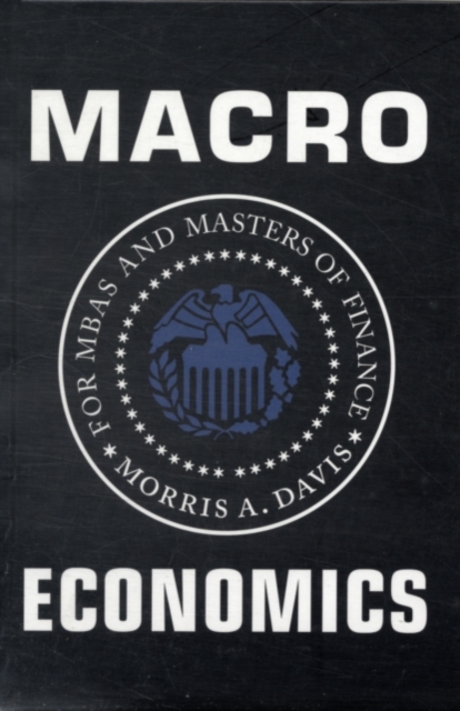 Macroeconomics for MBAs and Masters of Finance, PDF eBook
