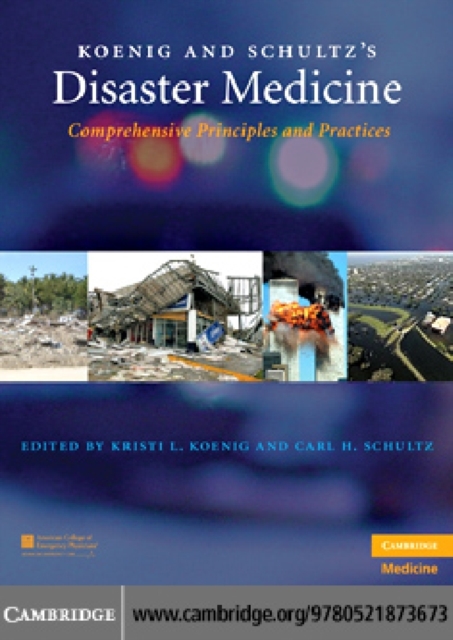 Koenig and Schultz's Disaster Medicine : Comprehensive Principles and Practices, PDF eBook